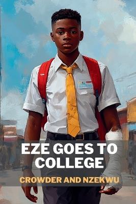 Eze goes to College - Onuora Nzekwu,Micheal Crowder - cover