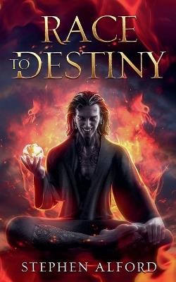 Race to Destiny - Stephen Alford - cover