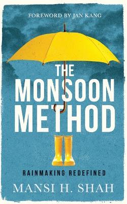 The Monsoon Method - Mansi H Shah - cover