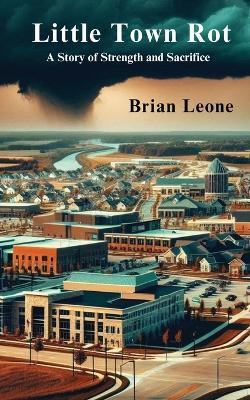 Little Town Rot - Brian Leone - cover