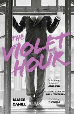 The Violet Hour - James Cahill - cover