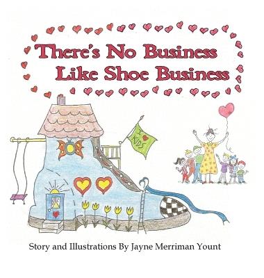 There's No Business Like Shoe Business - Jayne Merriman Yount - cover