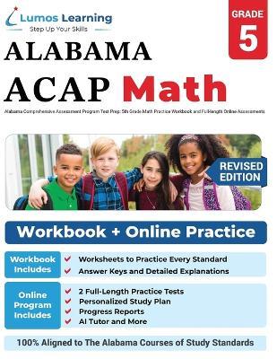 Alabama Comprehensive Assessment Program Test Prep: ACAP Study Guide - Lumos Learning - cover