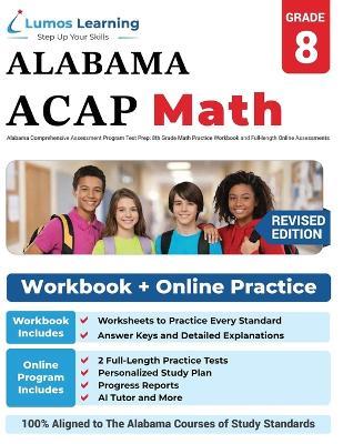 Alabama Comprehensive Assessment Program Test Prep: ACAP Study Guide - Lumos Learning - cover