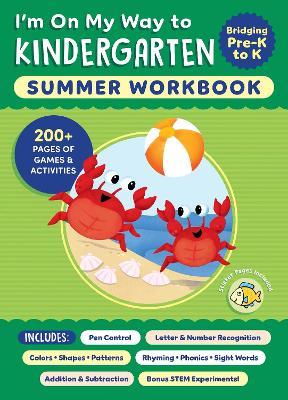I'm On My Way to Kindergarten Summer Workbook - Callisto Publishing - cover