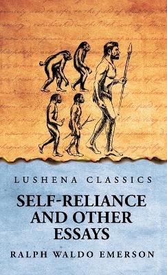 Self-Reliance and Other Essays - Ralph Waldo Emerson - cover