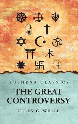 The Great Controversy - Ellen G White - cover