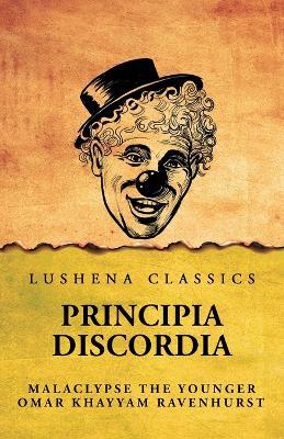 Principia Discordia - Omar Khayyam Ravenhurst - cover