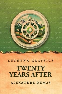 Twenty Years After - Alexandre Dumas - cover