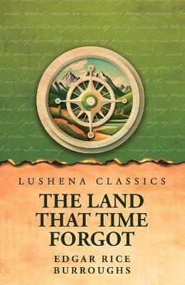 The Land That Time Forgot - Edgar Rice Burroughs - cover