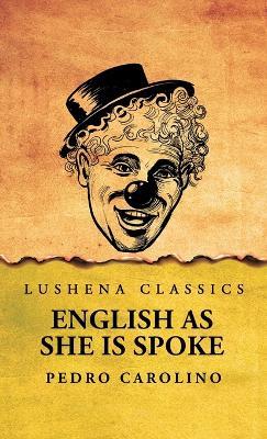 English as She Is Spoke - Pedro Carolino - cover
