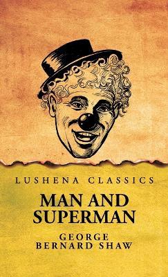 Man and Superman - George Bernard Shaw - cover