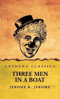 Three Men in a Boat - Jerome K Jerome - cover