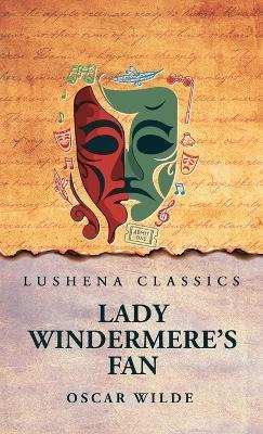 Lady Windermere's Fan - Oscar Wilde - cover