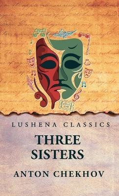 Three Sisters - Anton Chekhov - cover