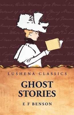 Ghost Stories - E F Benson - cover
