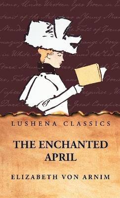 The Enchanted April - Elizabeth Von - cover