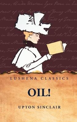 Oil! - Upton Sinclair - cover