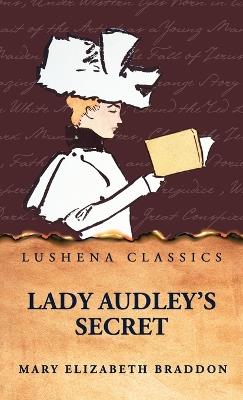 Lady Audley's Secret - Mary Elizabeth Braddon - cover