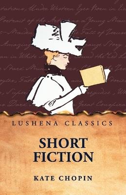 Short Fiction - Kate Chopin - cover
