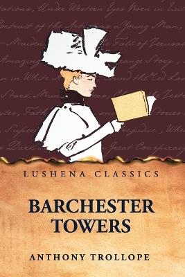 Barchester Towers - Anthony Trollope - cover