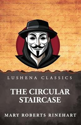 The Circular Staircase - Mary Roberts Rinehart - cover