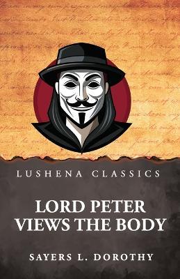 Lord Peter Views the Body - Sayers L Dorothy - cover