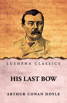 His Last Bow - Arthur Conan Doyle - cover