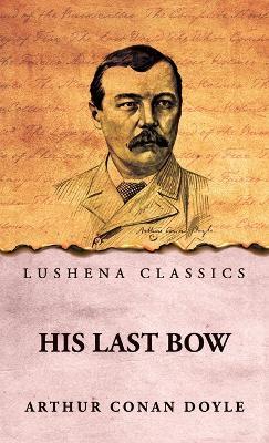 His Last Bow - Arthur Conan Doyle - cover