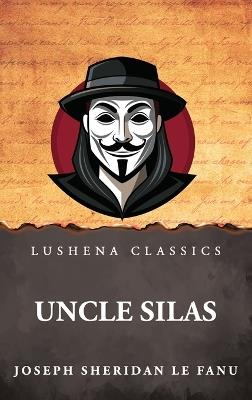 Uncle Silas - Joseph Sheridan Le Fanu - cover