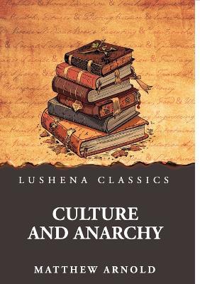 Culture and Anarchy - Matthew Arnold - cover
