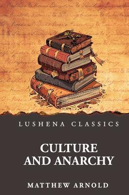 Culture and Anarchy - Matthew Arnold - cover