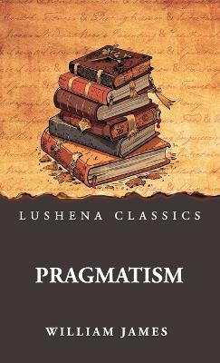Pragmatism - William James - cover