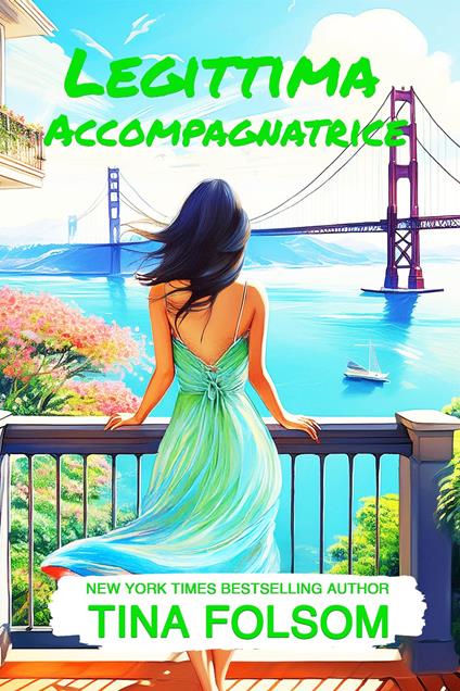 Legittima Accompagnatrice - Tina Folsom - ebook