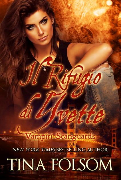 Il Rifugio di Yvette - Tina Folsom - ebook