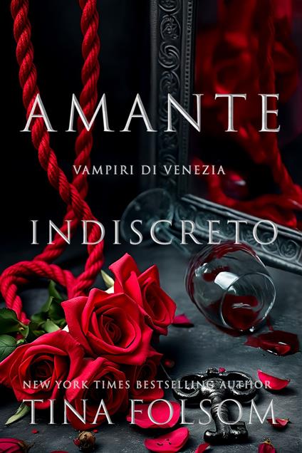 Amante Indiscreto - Tina Folsom - ebook
