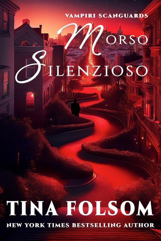 Morso Silenzioso - Tina Folsom - ebook