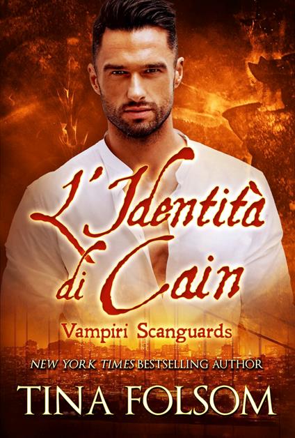 L’Identità di Cain - Tina Folsom - ebook