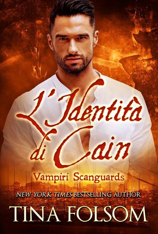 L’Identità di Cain - Tina Folsom - ebook