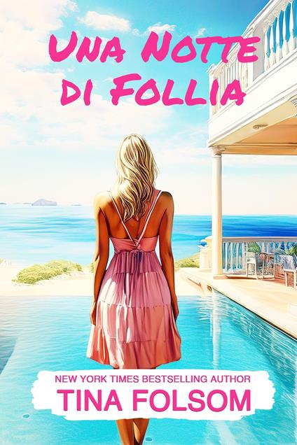 Una Notte di Follia - Tina Folsom - ebook