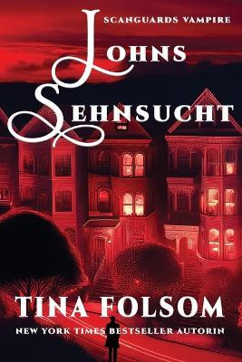Johns Sehnsucht - Tina Folsom - cover