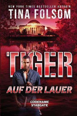 Tiger - Auf der Lauer - Tina Folsom - cover