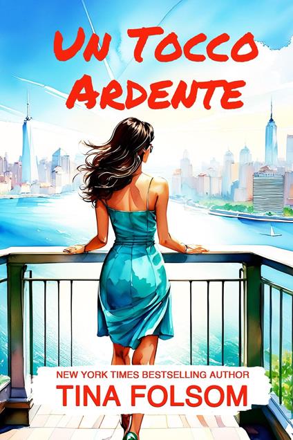 Un Tocco Ardente - Tina Folsom - ebook