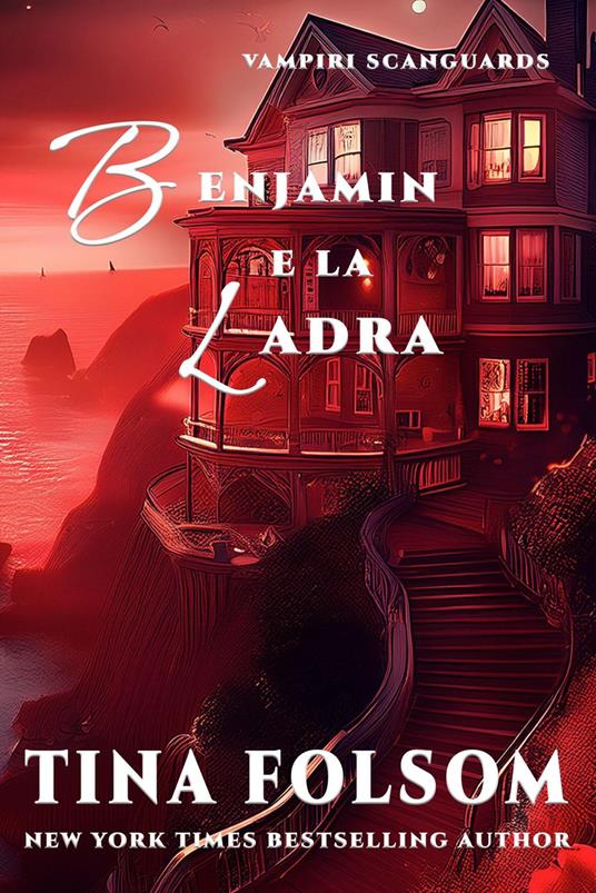 Benjamin e la Ladra - Tina Folsom - ebook