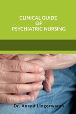 'Clinical Guide of Psychiatric Nursing'