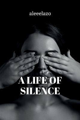 A Life of Silence - Aleeelazo - cover