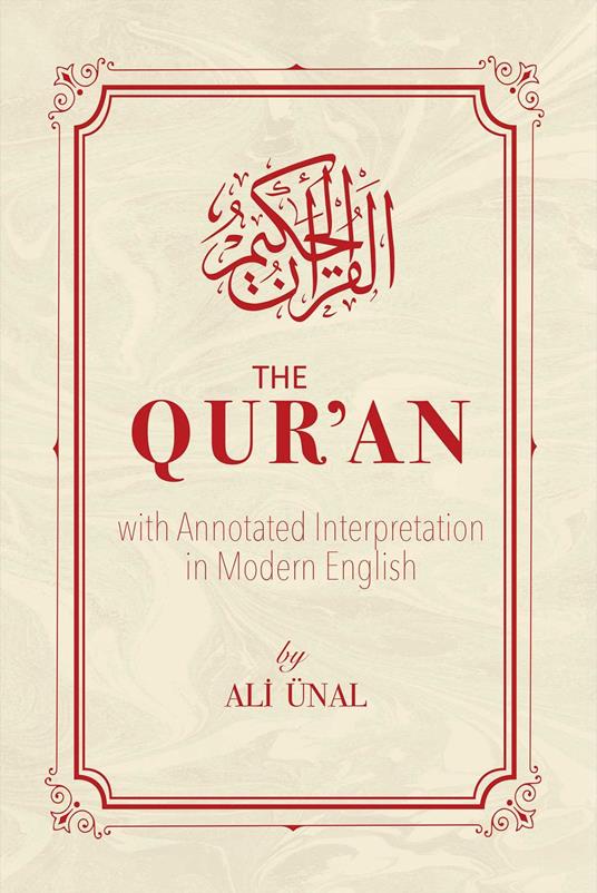 The Qur'an with Annotated Interpretation in Modern English