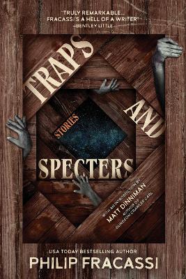 Traps and Specters: Stories - Philip Fracassi - cover