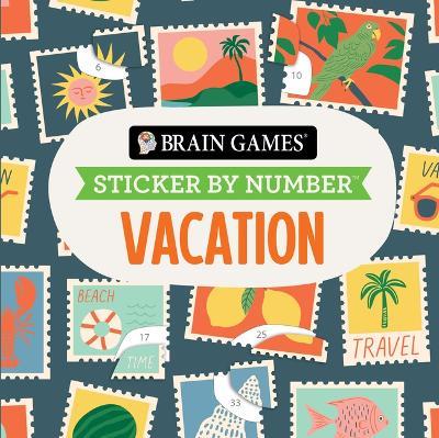 Brain Games - Sticker by Number Compact Edition: Vacation 7x7 Inches Travel Size Activity Book for Adults & Kids 7+ - Publications International Ltd,New Seasons,Brain Games - cover