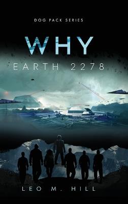 Why: Earth 2278 - Leo M Hill - cover